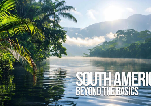 FUN-South America_ Beyond the Basics_